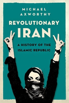 Revolutionary Iran: A History of the Islamic Republic Cover Image