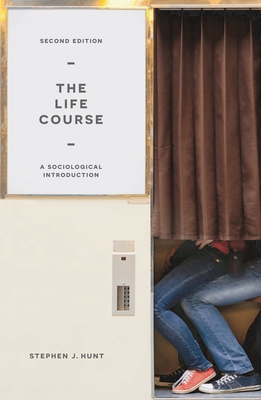 The Life Course: A Sociological Introduction Cover Image