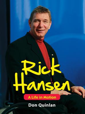 Rick Hansen: A Life in Motion (Larger Than Life) Cover Image