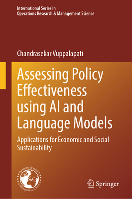 Assessing Policy Effectiveness Using AI and Language Models: Applications for Economic and Social Sustainability (International Operations Research & Management Science #354)