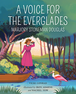 A Voice for the Everglades: Marjory Stoneman Douglas Cover Image