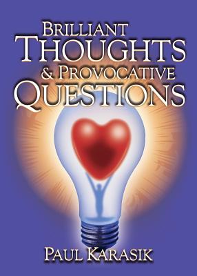 Brilliant Thoughts & Provocative Questions By Karasik Karasik, Frank Lacey (Designed by) Cover Image