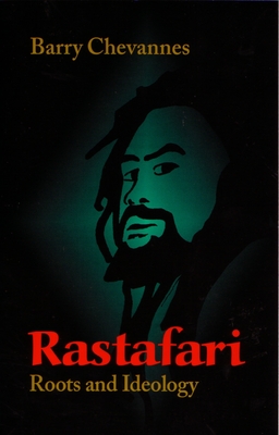 Rastafari: Roots and Ideology (Utopianism and Communitarianism) By Barry Chevannes Cover Image