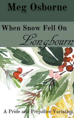 When Snow Fell on Longbourn Cover Image