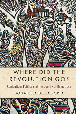 Where Did the Revolution Go? (Cambridge Studies in Contentious Politics)