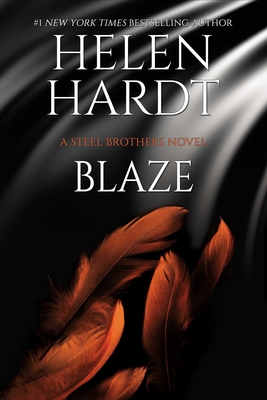 Blaze (Steel Brothers Saga #21) By Helen Hardt Cover Image