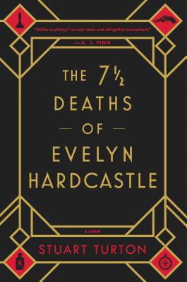 Cover Image for The 7 1/2 Deaths of Evelyn Hardcastle