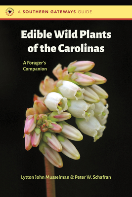 Edible Wild Plants of the Carolinas: A Forager's Companion (Southern Gateways Guides) Cover Image