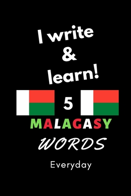 Notebook: I write and learn! 5 Malagasy words everyday, 6" x 9". 130 pages