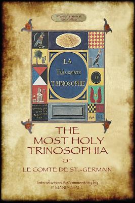 The Most Holy Trinosophia - with 24 additional illustrations, omitted from the original 1933 edition (Aziloth Books) Cover Image