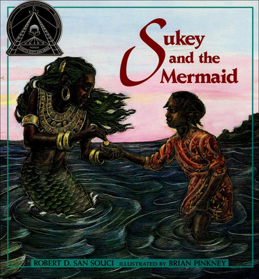 Sukey and the Mermaid By Robert D. San Souci, Brian Pinkney (Illustrator) Cover Image