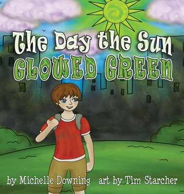 The Day the Sun Glowed Green Cover Image