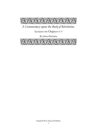 A Commentary Upon the Book of the Revelation: Lectures on Chapters 1-3 Cover Image