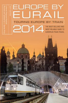 Europe by Eurail: Touring Europe by Train Cover Image