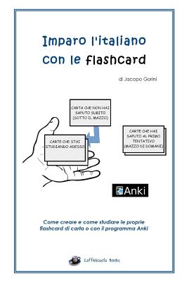Imparo l'italiano con le flashcard: Come creare e come studiare le