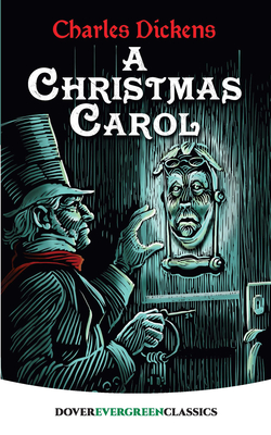A Christmas Carol (Dover Children's Evergreen Classics) By Charles Dickens Cover Image