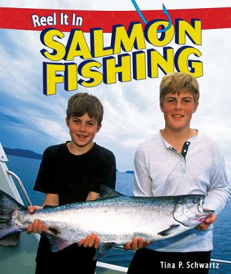 Salmon Fishing (Reel It in) (Library Binding)