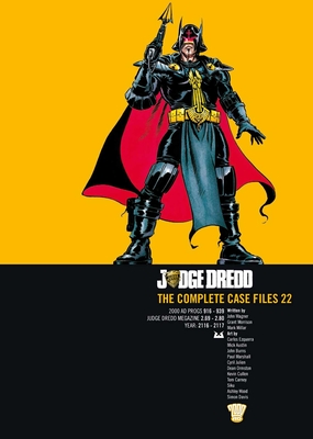 Judge Dredd: The Complete Case Files 22 By John Wagner, Grant Morrison, Mark Millar, Carlos Ezqeurra (Illustrator), Mick Austin (Illustrator), John Burns (Illustrator) Cover Image