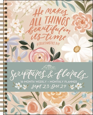 Scriptures and Florals 16-Month 2023-2024 Weekly/Monthly Planner Calendar Cover Image