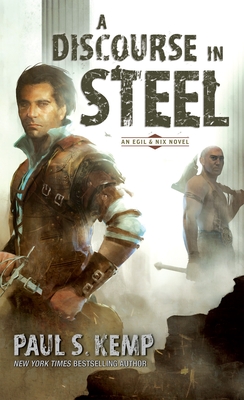 Cover for A Discourse in Steel: An Egil & Nix Novel