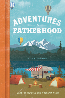 Adventures in Fatherhood: A Devotional