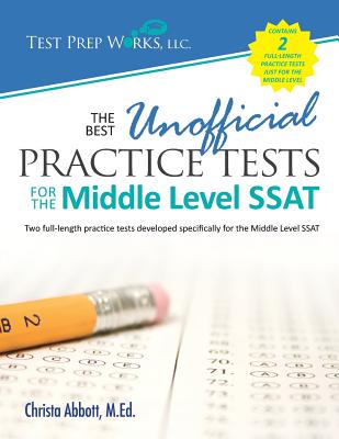 The Best Unofficial Practice Tests for the Middle Level SSAT Cover Image