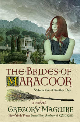 The Brides of Maracoor: A Novel (Another Day #1) By Gregory Maguire Cover Image
