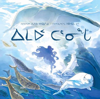The Spirit of the Sea (Inuktitut) By Rebecca Hainnu, Hwei Lim (Illustrator) Cover Image