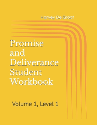 Promise and Deliverance Student Workbook: Volume 1, Level 1 Cover Image