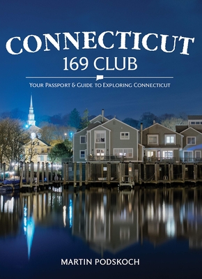 Connecticut 169 Club: Your Passport & Guide to Exploring Connecticut: New 5th Edition Cover Image