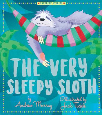 The Very Sleepy Sloth (Favorite Stories) Cover Image