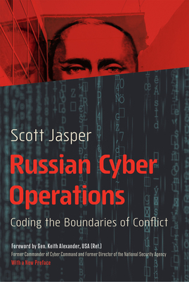 Russian Cyber Operations: Coding the Boundaries of Conflict
