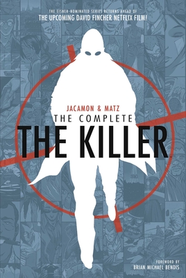 The Complete The Killer: Second Edition By Matz, Luc Jacamon (Illustrator) Cover Image