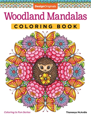 Woodland Mandalas Coloring Book (Coloring Is Fun!)