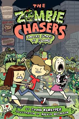 The Zombie Chasers #4: Empire State of Slime By John Kloepfer, David DeGrand (Illustrator) Cover Image