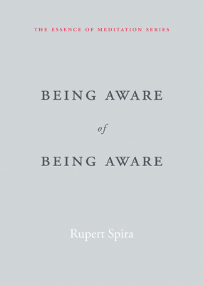 Being Aware of Being Aware (Essence of Meditation) Cover Image