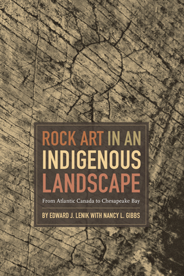 Rock Art in an Indigenous Landscape: From Atlantic Canada to Chesapeake Bay Cover Image