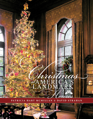 Christmas at America's Landmark Houses By Patricia McMillan, David Strahan Cover Image
