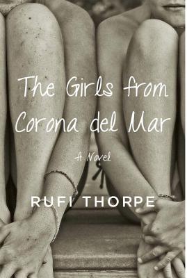 Cover Image for The Girls from Corona del Mar: A Novel