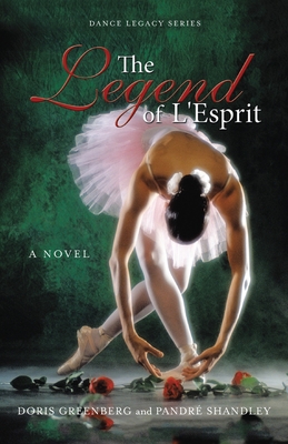 The Legend of L'Esprit By Doris Greenberg, Pandré Shandley Cover Image