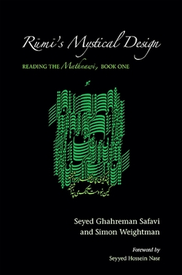Rūmī's Mystical Design: Reading the Mathnawi, Book One (Suny Islam)