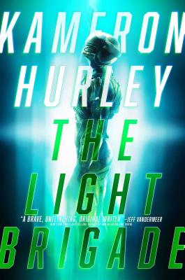 The Light Brigade By Kameron Hurley Cover Image