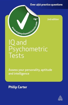 IQ and Psychometric Tests: Assess Your Personality Aptitude and Intelligence (Testing) Cover Image