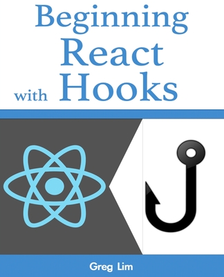 Beginning React with Hooks By Greg Lim Cover Image