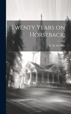 Twenty Years on Horseback; Cover Image