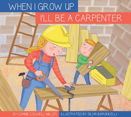 I'll Be a Carpenter (When I Grow Up) Cover Image