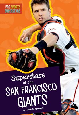 Superstars of the San Francisco Giants (Pro Sports Superstars - Mlb)