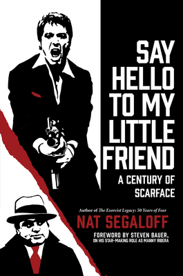 Say Hello to My Little Friend: A Century of Scarface Cover Image