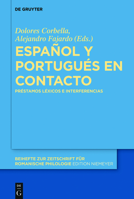 Español Y Portugués En Contacto: Préstamos Léxicos E Interferencias Cover Image