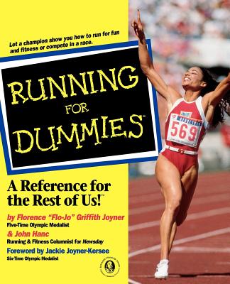 Running for Dummies By Florence Griffith Joyner, John Hanc, Jackie Joyner-Kersee (Foreword by) Cover Image